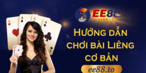 EE88_Hướng dẫn chơi bài Liêng cơ bản - 3 lời khuyên tân thủ