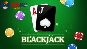 Giới thiệu siêu phẩm game Blackjack